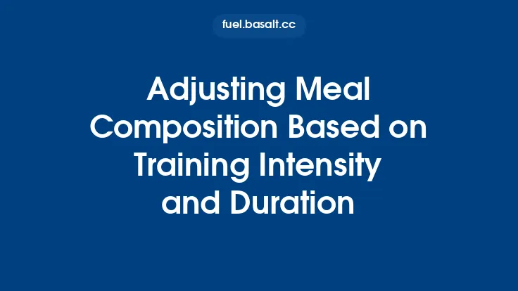 Adjusting Meal Composition Based on Training Intensity and Duration Thumbnail