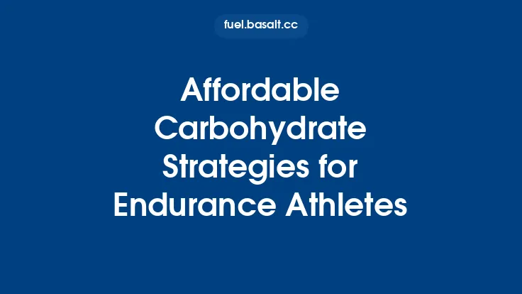 Affordable Carbohydrate Strategies for Endurance Athletes Thumbnail