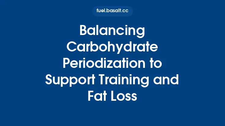 Balancing Carbohydrate Periodization to Support Training and Fat Loss Thumbnail