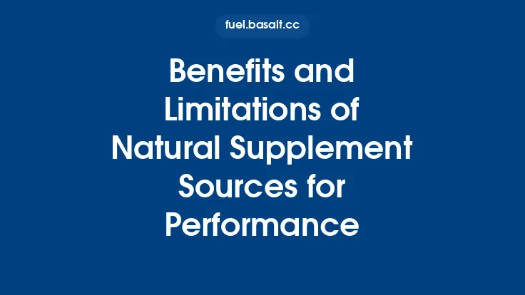 Benefits and Limitations of Natural Supplement Sources for Performance Thumbnail