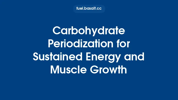 Carbohydrate Periodization for Sustained Energy and Muscle Growth Thumbnail