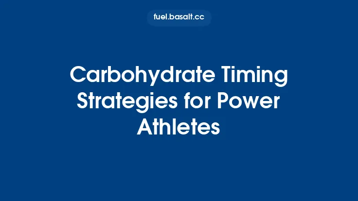 Carbohydrate Timing Strategies for Power Athletes Thumbnail
