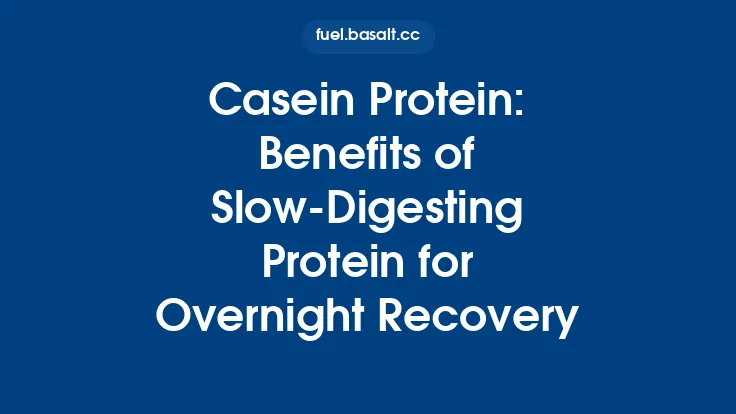 Casein Protein: Benefits of Slow‑Digesting Protein for Overnight Recovery Thumbnail