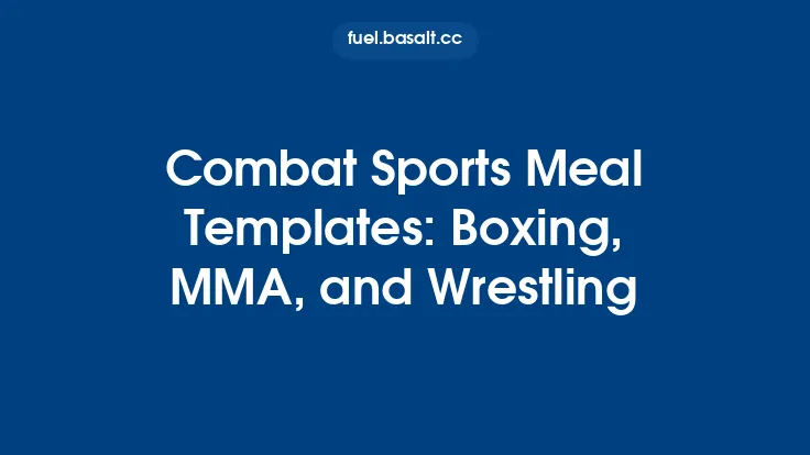 Combat Sports Meal Templates: Boxing, MMA, and Wrestling Thumbnail