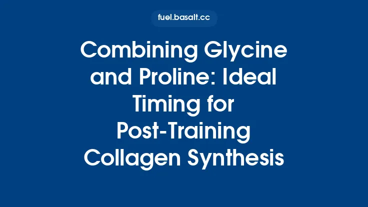 Combining Glycine and Proline: Ideal Timing for Post‑Training Collagen Synthesis Thumbnail