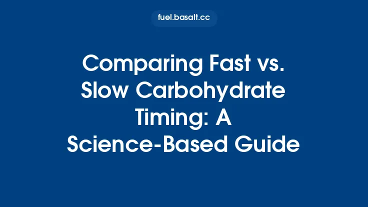 Comparing Fast vs. Slow Carbohydrate Timing: A Science‑Based Guide Thumbnail