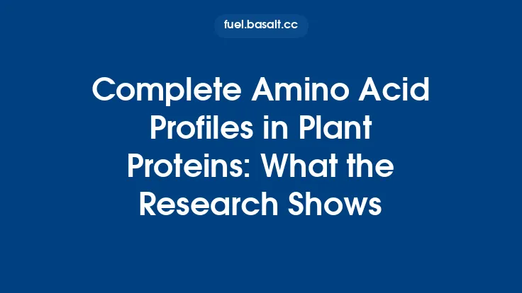 Complete Amino Acid Profiles in Plant Proteins: What the Research Shows Thumbnail