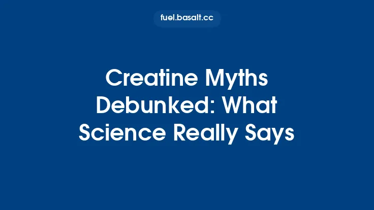 Creatine Myths Debunked: What Science Really Says Thumbnail