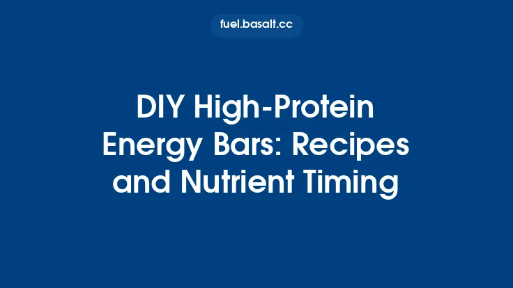 DIY High-Protein Energy Bars: Recipes and Nutrient Timing Thumbnail