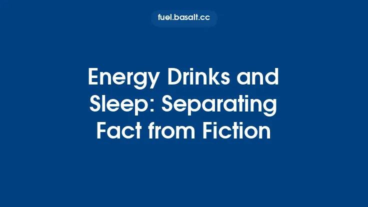 Energy Drinks and Sleep: Separating Fact from Fiction Thumbnail