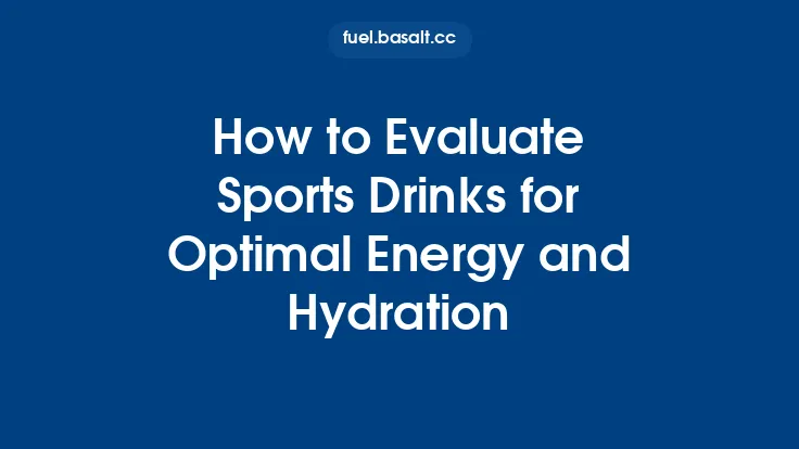 How to Evaluate Sports Drinks for Optimal Energy and Hydration Thumbnail
