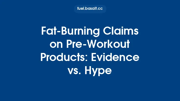 Fat‑Burning Claims on Pre‑Workout Products: Evidence vs. Hype Thumbnail