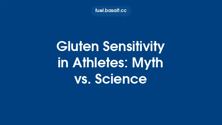 Gluten Sensitivity in Athletes: Myth vs. Science Thumbnail