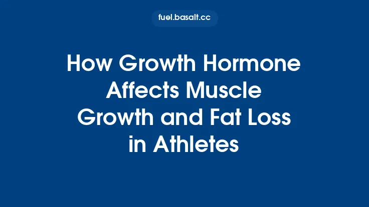 How Growth Hormone Affects Muscle Growth and Fat Loss in Athletes Thumbnail