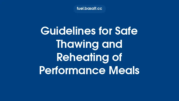 Guidelines for Safe Thawing and Reheating of Performance Meals Thumbnail