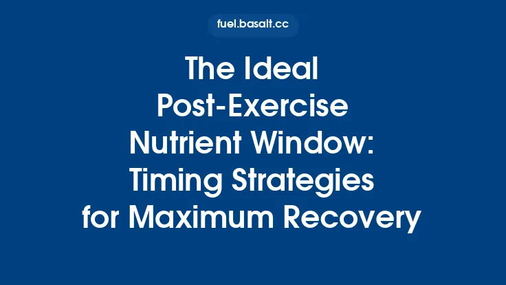 The Ideal Post-Exercise Nutrient Window: Timing Strategies for Maximum Recovery Thumbnail