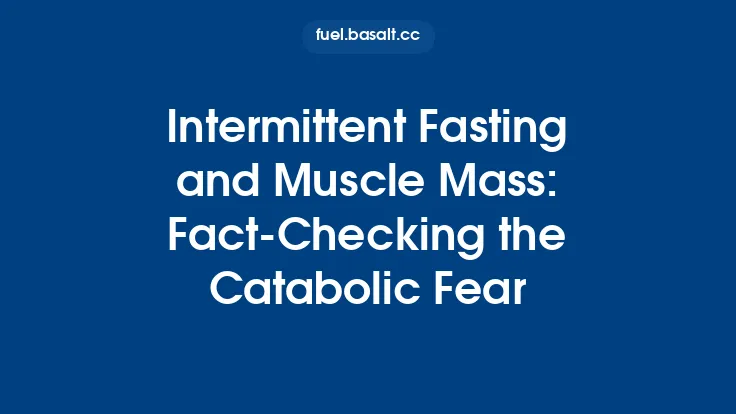 Intermittent Fasting and Muscle Mass: Fact‑Checking the Catabolic Fear Thumbnail