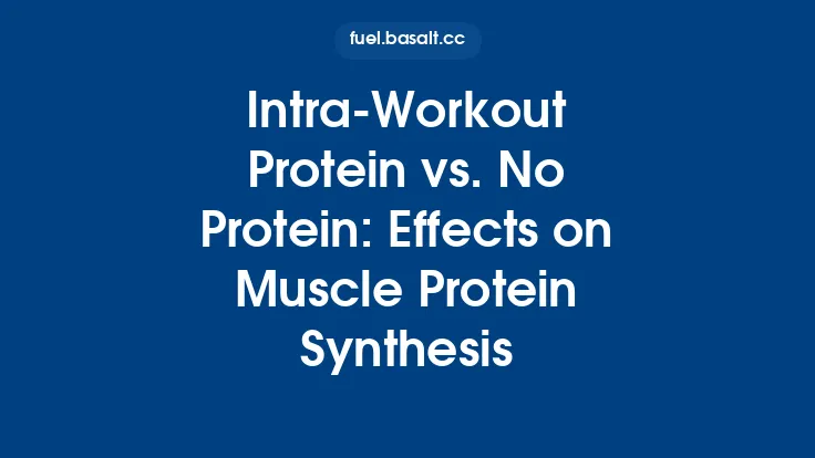 Intra‑Workout Protein vs. No Protein: Effects on Muscle Protein Synthesis Thumbnail