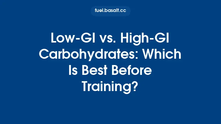 Low‑GI vs. High‑GI Carbohydrates: Which Is Best Before Training? Thumbnail