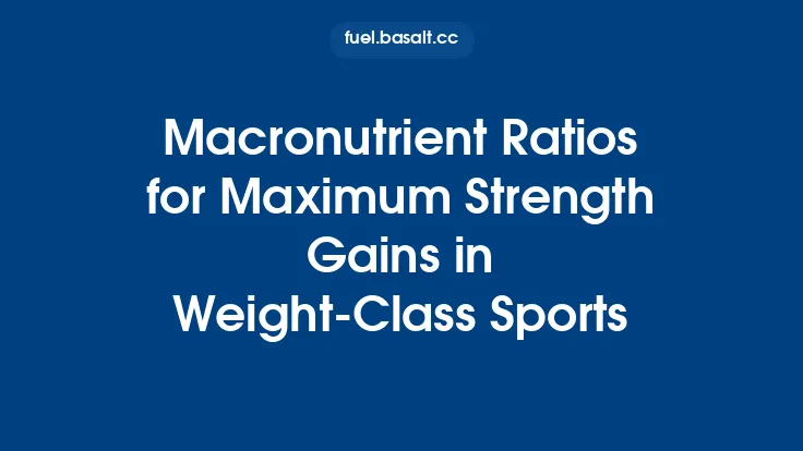 Macronutrient Ratios for Maximum Strength Gains in Weight-Class Sports Thumbnail
