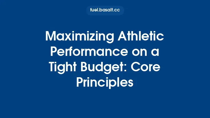 Maximizing Athletic Performance on a Tight Budget: Core Principles Thumbnail