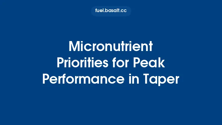 Micronutrient Priorities for Peak Performance in Taper Thumbnail