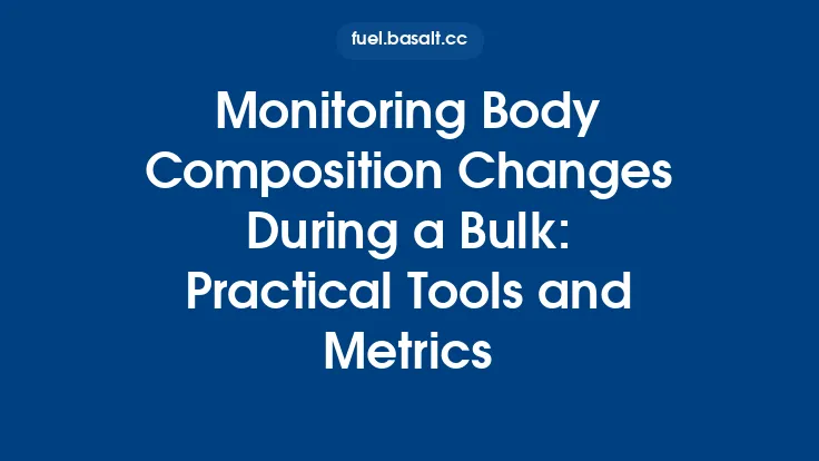 Monitoring Body Composition Changes During a Bulk: Practical Tools and Metrics Thumbnail