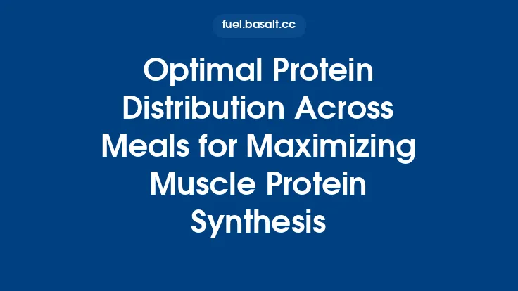 Optimal Protein Distribution Across Meals for Maximizing Muscle Protein Synthesis Thumbnail