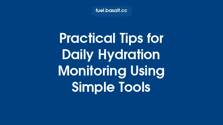 Practical Tips for Daily Hydration Monitoring Using Simple Tools Thumbnail
