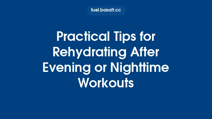 Practical Tips for Rehydrating After Evening or Nighttime Workouts Thumbnail