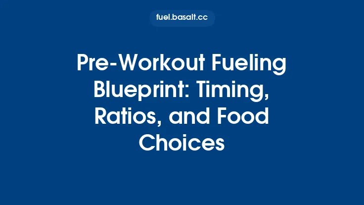 Pre‑Workout Fueling Blueprint: Timing, Ratios, and Food Choices Thumbnail