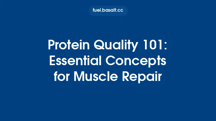 Protein Quality 101: Essential Concepts for Muscle Repair Thumbnail