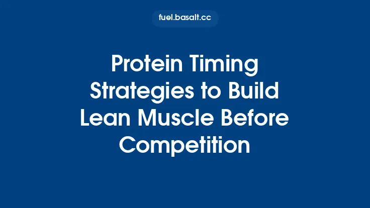Protein Timing Strategies to Build Lean Muscle Before Competition Thumbnail