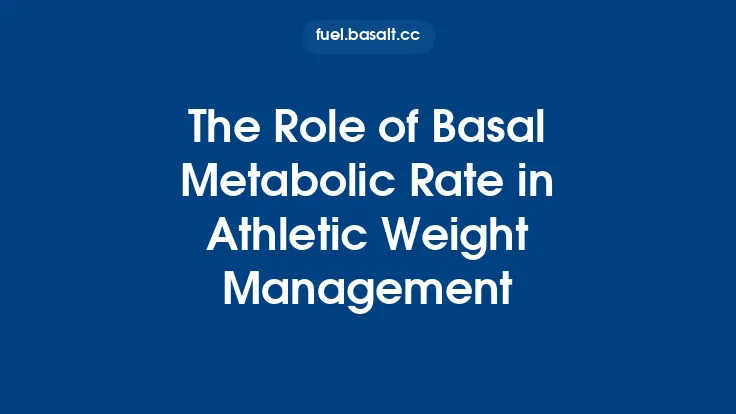 The Role of Basal Metabolic Rate in Athletic Weight Management Thumbnail