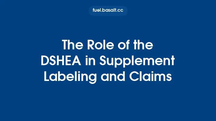 The Role of the DSHEA in Supplement Labeling and Claims Thumbnail