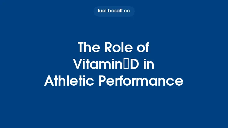 The Role of Vitamin D in Athletic Performance Thumbnail