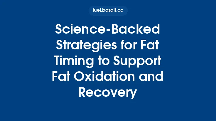 Science-Backed Strategies for Fat Timing to Support Fat Oxidation and Recovery Thumbnail