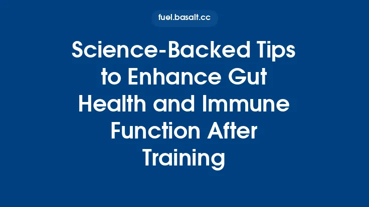 Science‑Backed Tips to Enhance Gut Health and Immune Function After Training Thumbnail