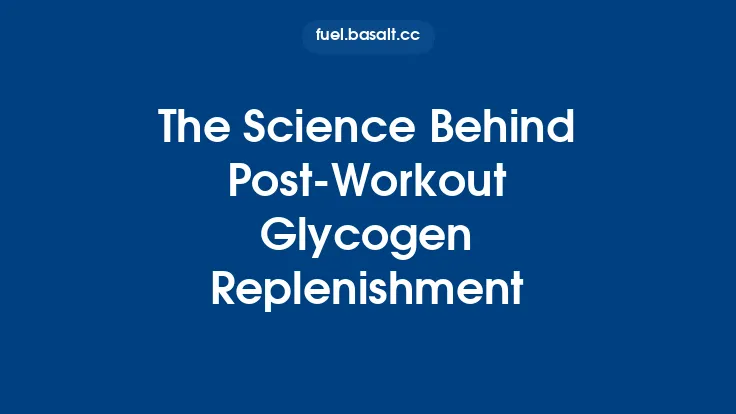 The Science Behind Post‑Workout Glycogen Replenishment Thumbnail
