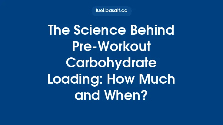 The Science Behind Pre‑Workout Carbohydrate Loading: How Much and When? Thumbnail