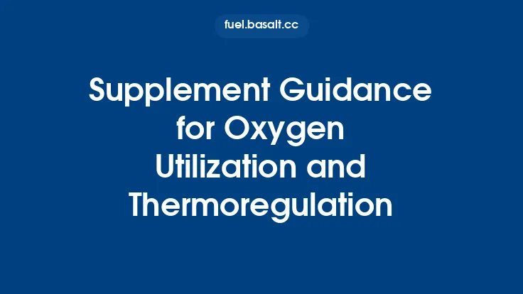 Supplement Guidance for Oxygen Utilization and Thermoregulation Thumbnail