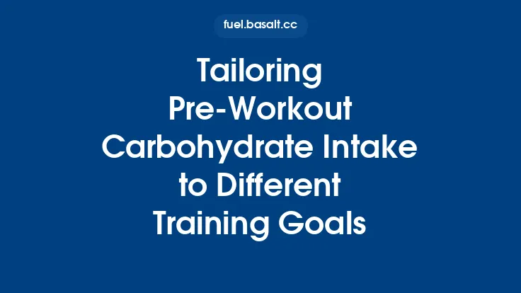 Tailoring Pre‑Workout Carbohydrate Intake to Different Training Goals Thumbnail