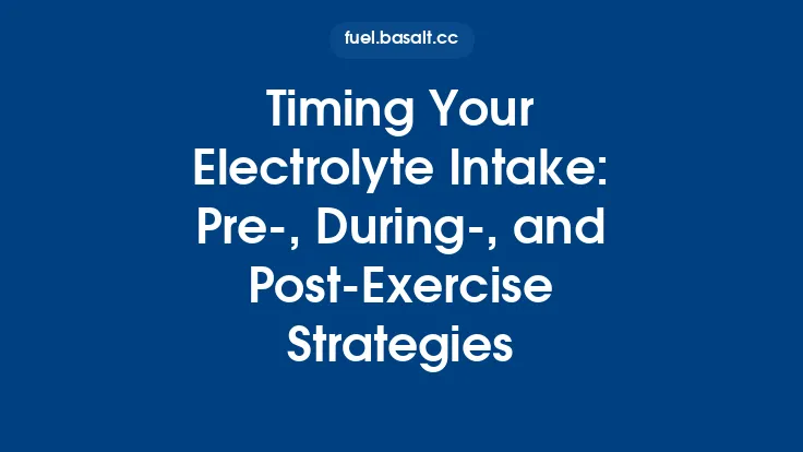 Timing Your Electrolyte Intake: Pre‑, During‑, and Post‑Exercise Strategies Thumbnail