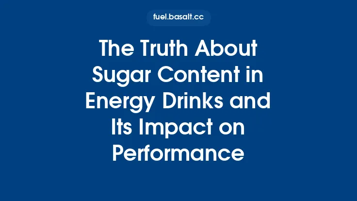 The Truth About Sugar Content in Energy Drinks and Its Impact on Performance Thumbnail