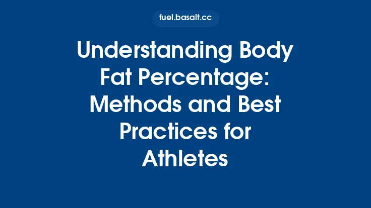 Understanding Body Fat Percentage: Methods and Best Practices for Athletes Thumbnail