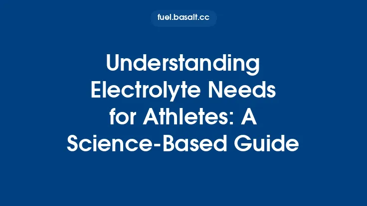 Understanding Electrolyte Needs for Athletes: A Science‑Based Guide Thumbnail