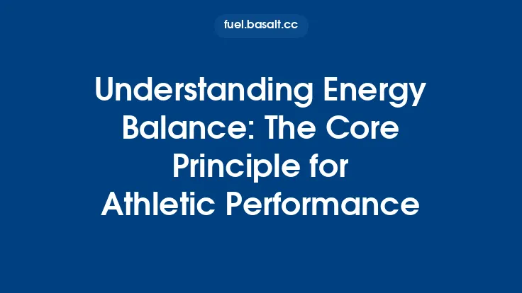 Understanding Energy Balance: The Core Principle for Athletic Performance Thumbnail