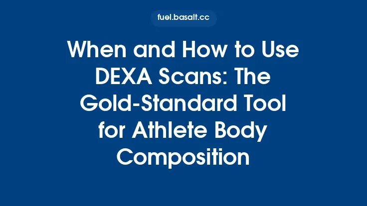 When and How to Use DEXA Scans: The Gold‑Standard Tool for Athlete Body Composition Thumbnail